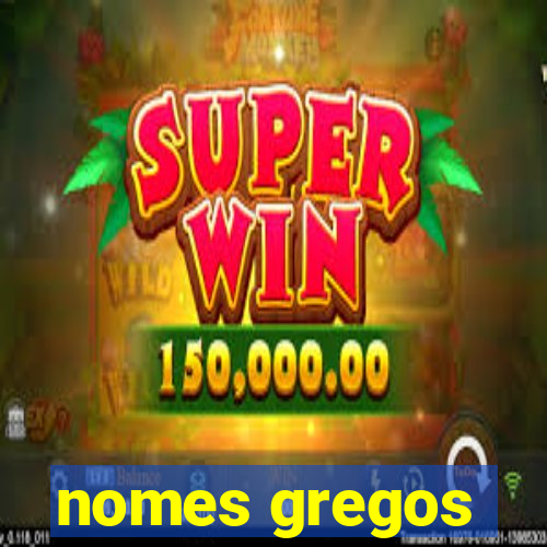 nomes gregos